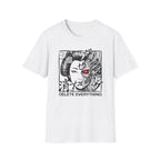 Delete Everything -T-Shirt