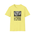 I Paused My Anime To Be Here - T-Shirt