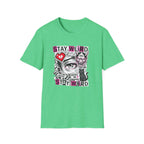 Stay Weird- T-Shirt