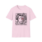 Delete Everything -T-Shirt