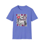 Stay Weird- T-Shirt