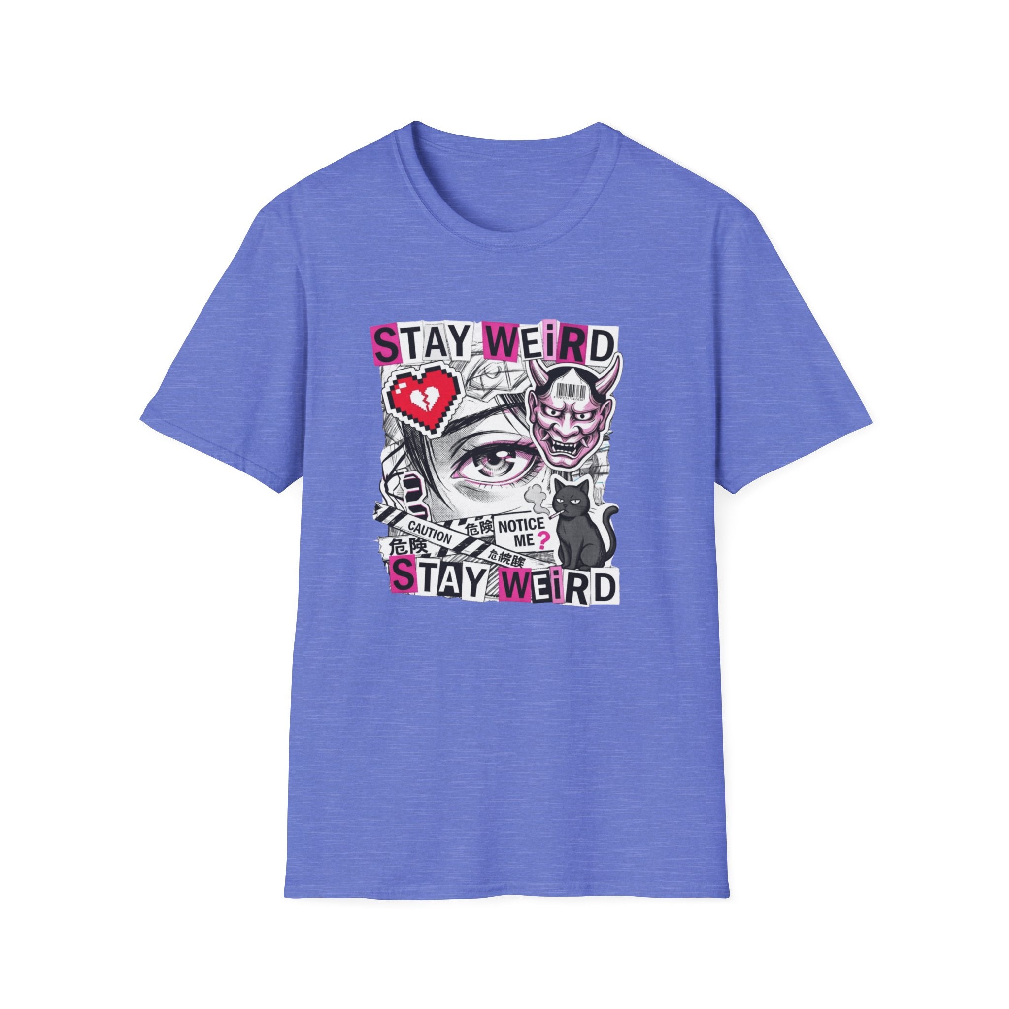Stay Weird- T-Shirt