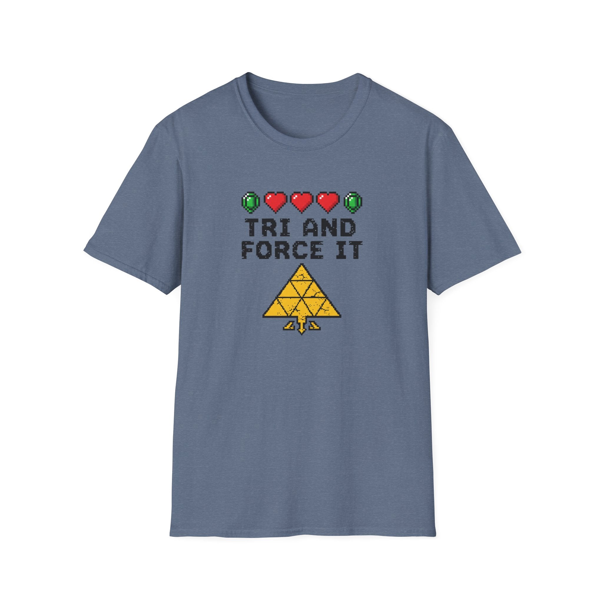 Tri And Force It - T-Shirt