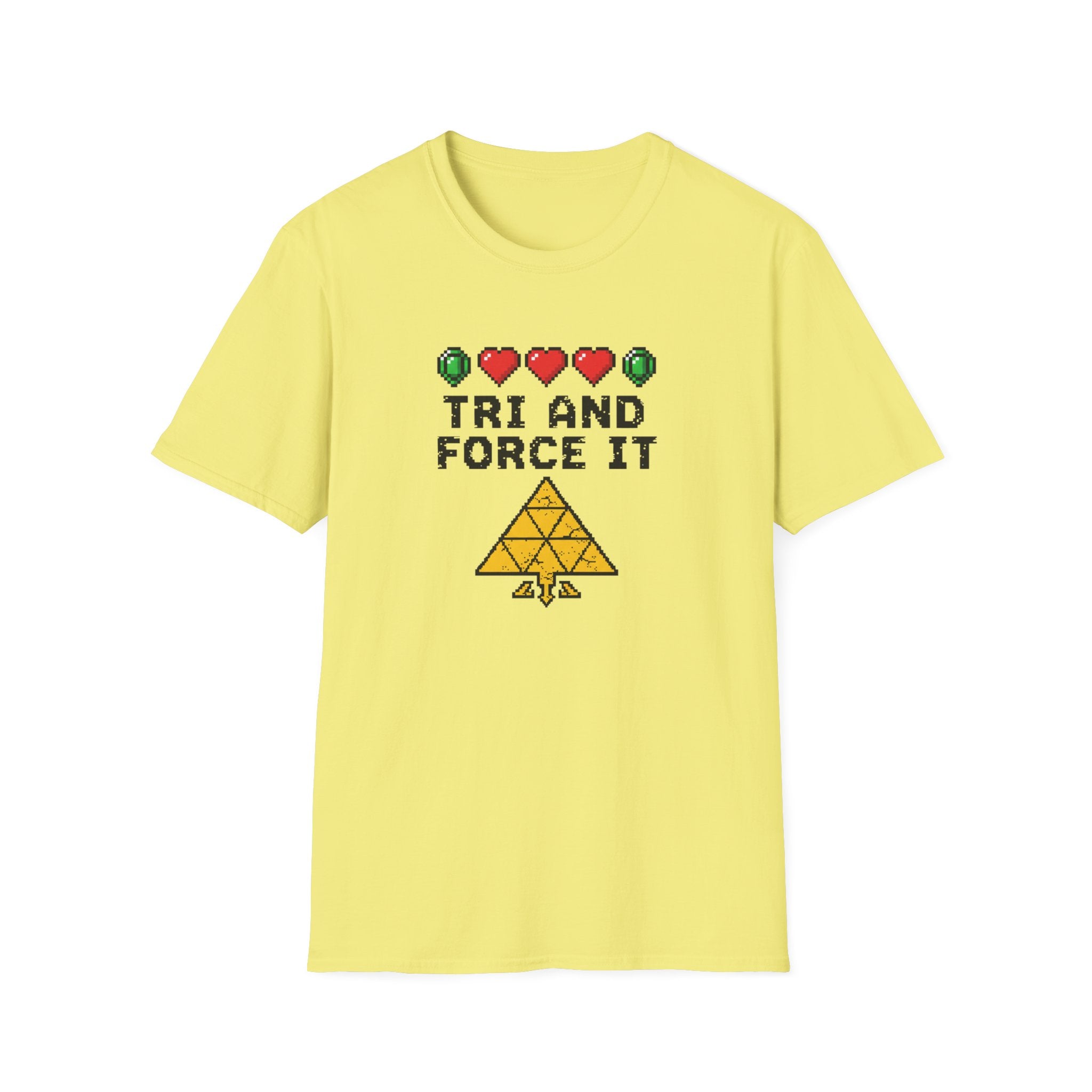 Tri And Force It - T-Shirt