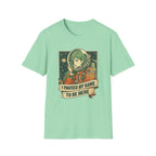 Hi Pause My Game To Be Here-T-Shirt