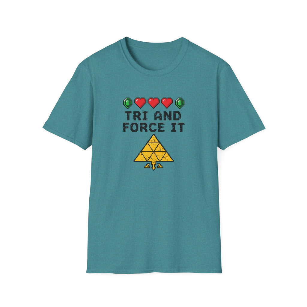 Tri And Force It - T-Shirt