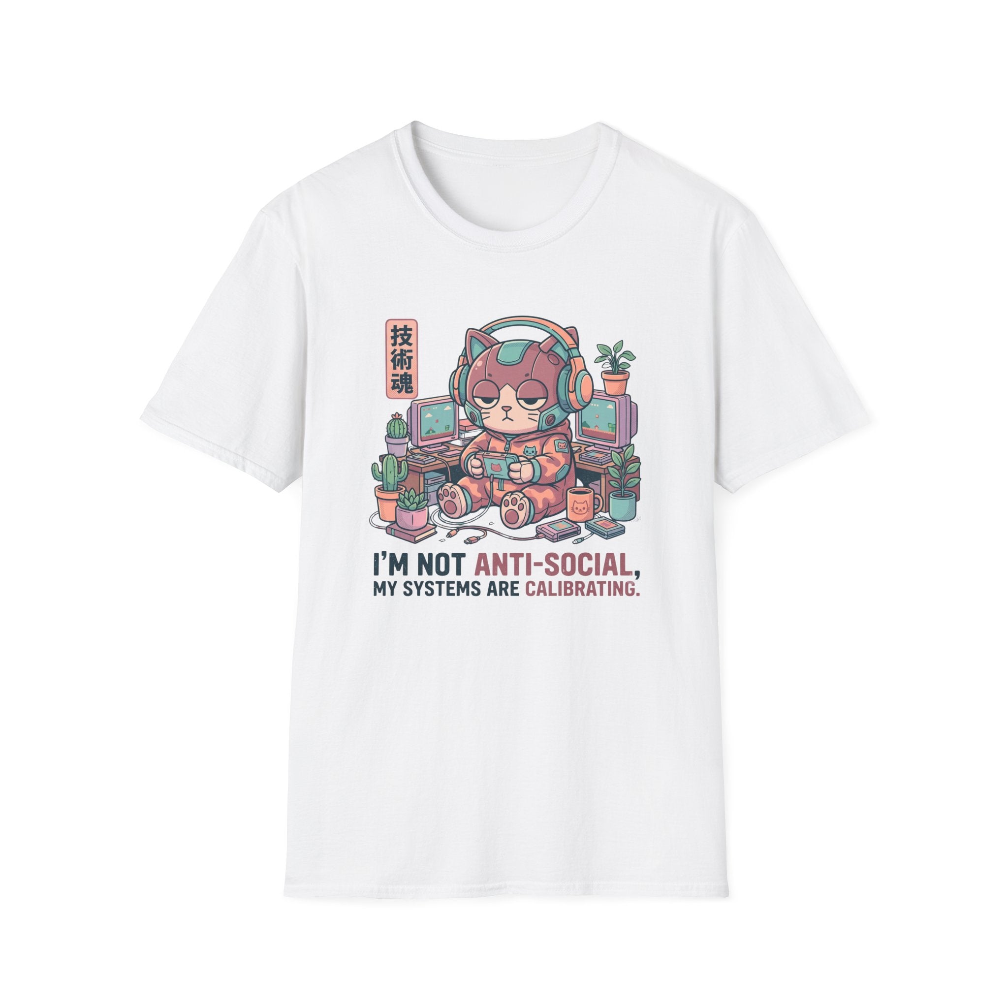 I’m Not Anti Social - T-Shirt