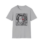 Delete Everything -T-Shirt