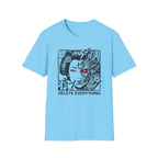 Delete Everything -T-Shirt