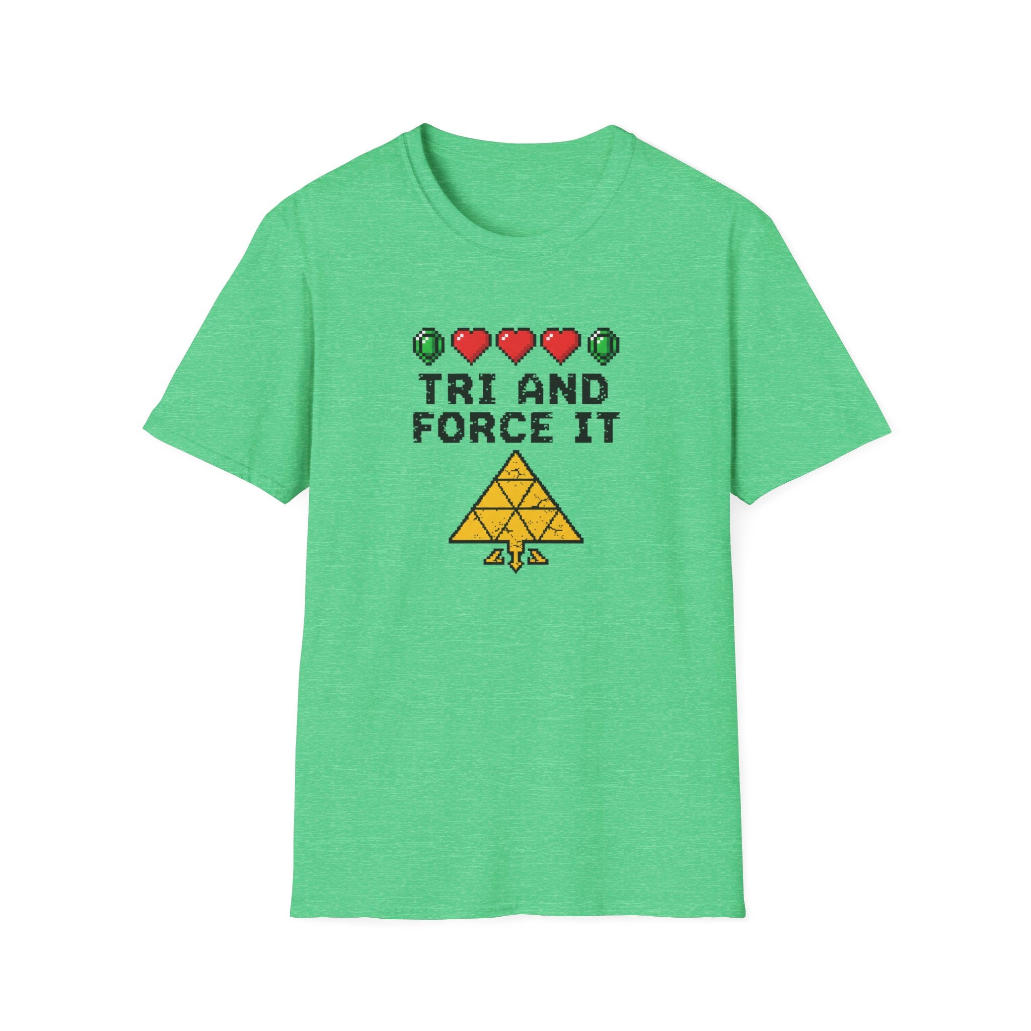 Tri And Force It - T-Shirt