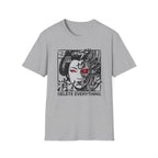 Delete Everything -T-Shirt