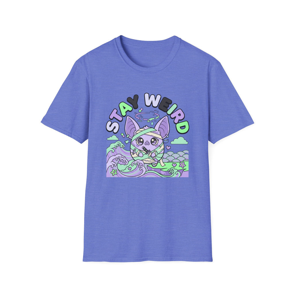 Stay Weird  -T-Shirt