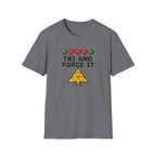 Tri And Force It - T-Shirt