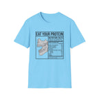 Eat Your Protein - T-Shirt